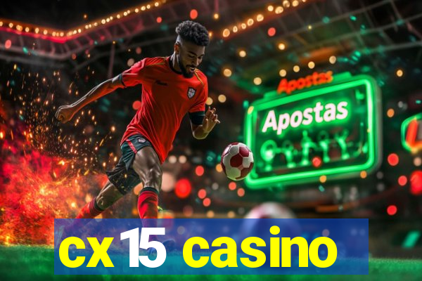 cx15 casino